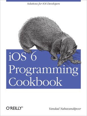 cover image of iOS 6 Programming Cookbook